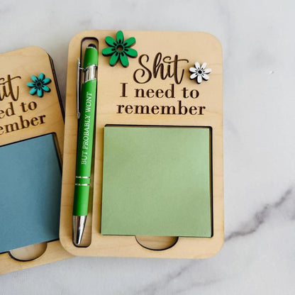 The "Shit I Need to Remember" Sticky Note Holder