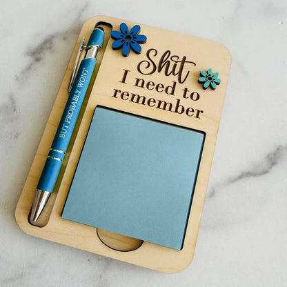 The "Shit I Need to Remember" Sticky Note Holder